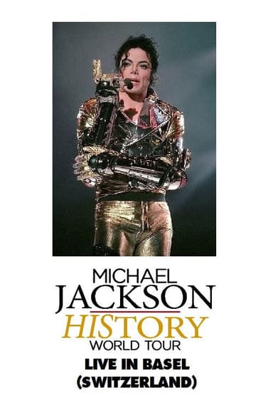 Michael Jackson: HIStory World Tour - Live in Basel poster