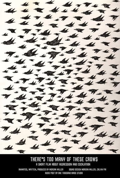 There's Too Many Of These Crows poster