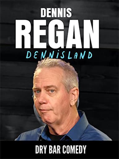 Dennis Regan: Dennisland poster