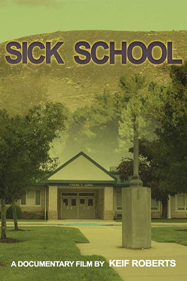 Sick School poster