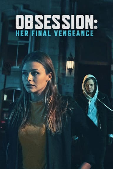 Obsession: Her Final Vengeance poster