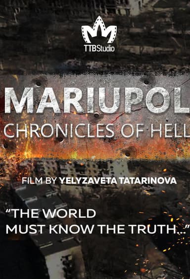Mariupol. The Chronicles of Hell poster