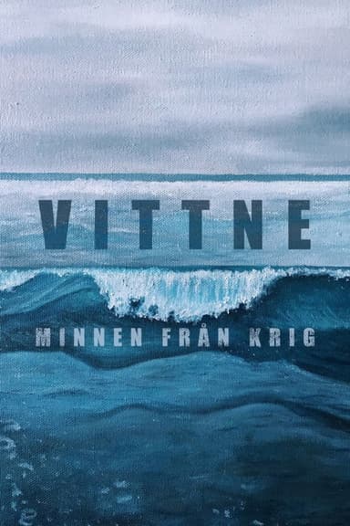 Vittne: Minnen från krig poster