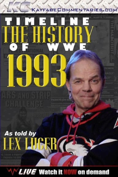 Timeline: The History of WWE – 1993 – As Told By Lex Luger poster