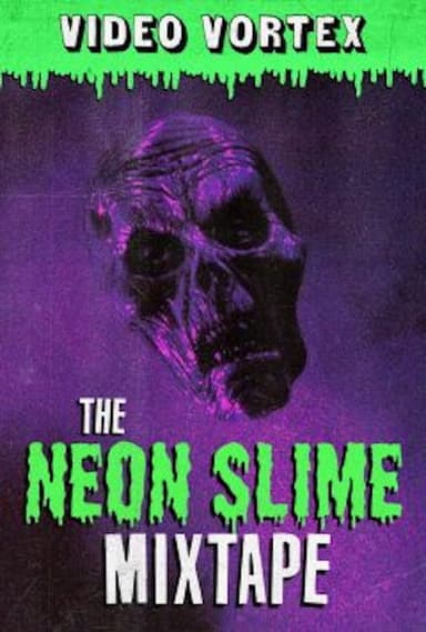 The Neon Slime Mixtape poster