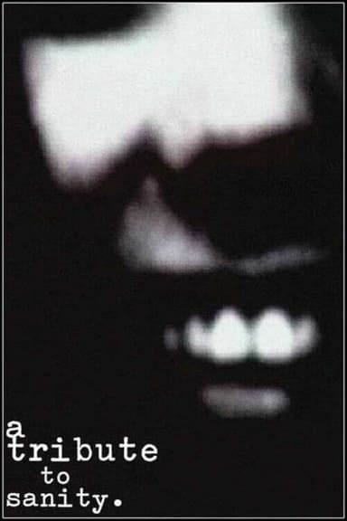 A Tribute To Sanity poster