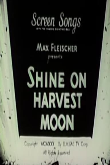 Shine on Harvest Moon poster