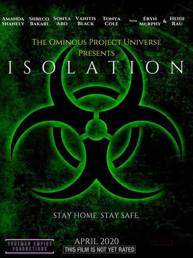 The Ominous Project Universe Presents: ISOLATION poster