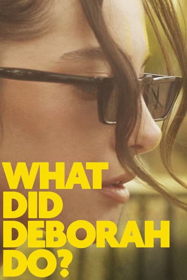 What Did Deborah Do? poster
