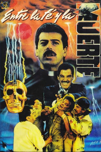 Entre La Fe y La Muerte poster