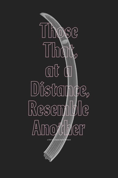 Those That, at a Distance, Resemble Another poster