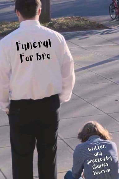 Funeral For Bro poster