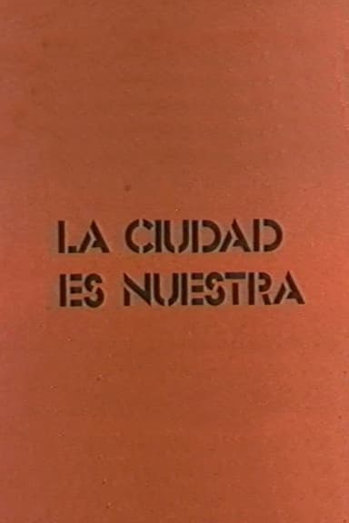 La ciudad es nuestra poster