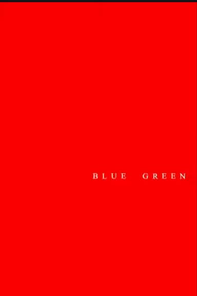 Blue Green poster