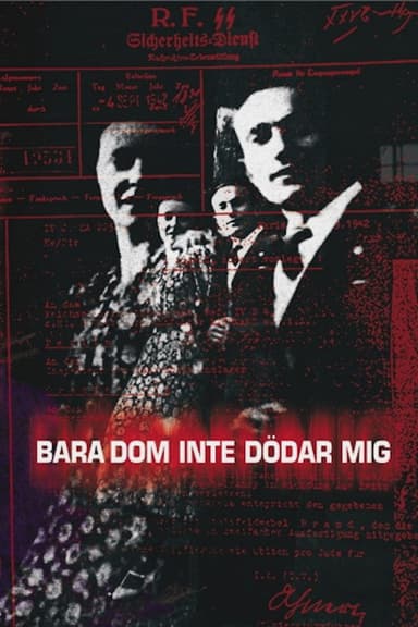 Bara dom inte dödar mig poster