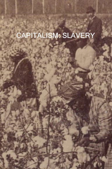 Capitalism: Slavery poster