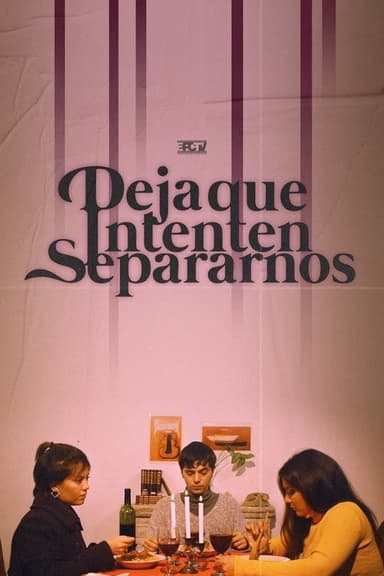 Deja que intenten separarnos poster