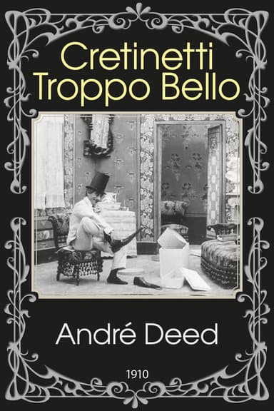 Cretinetti troppo bello poster