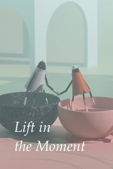 Lift in the Moment poster