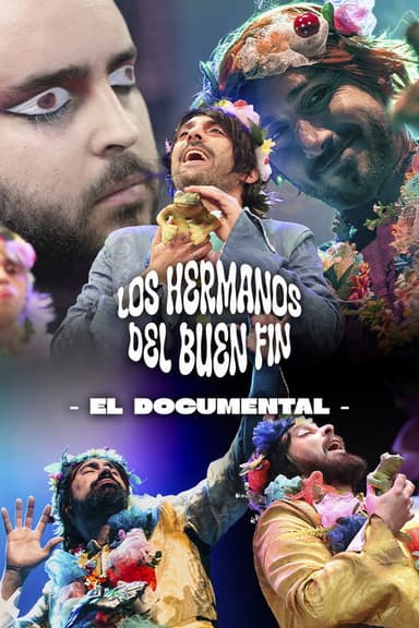 Los Hermanos del Buen Fin: El Documental poster