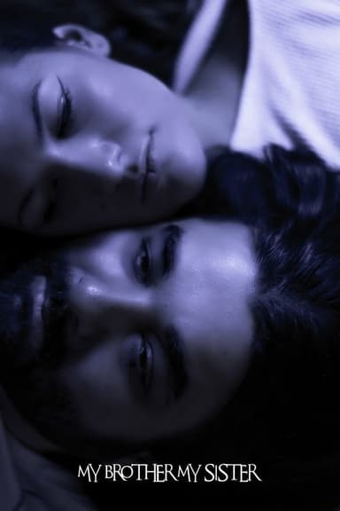 My Brother, My Sister poster