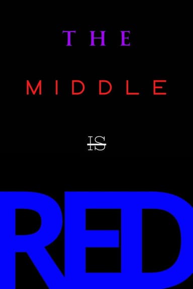The Middle is Red poster
