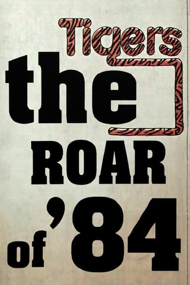 The Roar of '84 poster