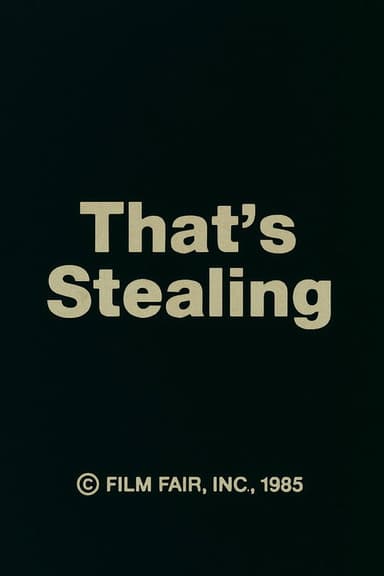That's Stealing poster