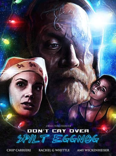 Don't Cry Over Spilt Eggnog poster