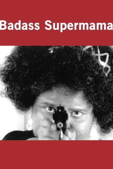 Badass Supermama poster
