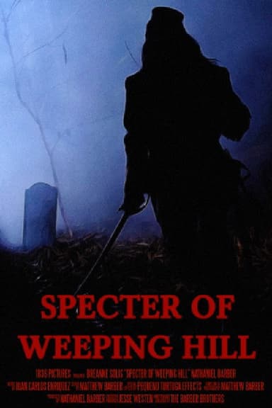 Specter of Weeping Hill poster