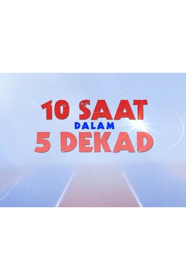 10 Saat dalam 5 Dekad poster