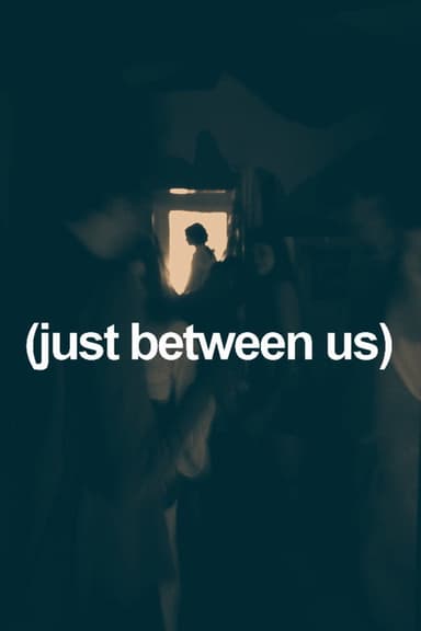 (just between us) poster