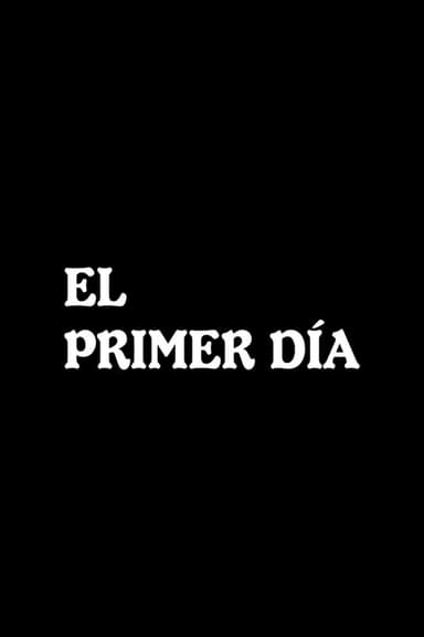 El primer día poster