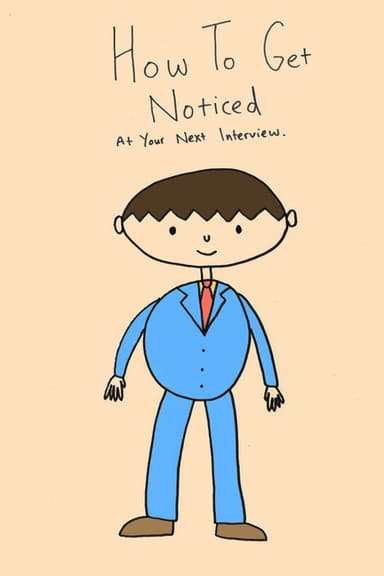 How To Get Noticed At Your Next Interview poster