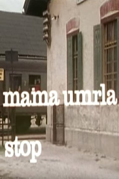 Mother Died, Stop poster