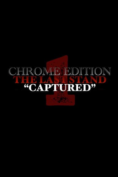 THE LAST STAND | (Chrome Edition) poster