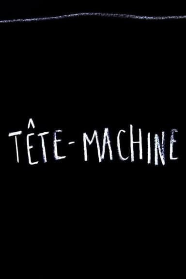Tête-machine poster
