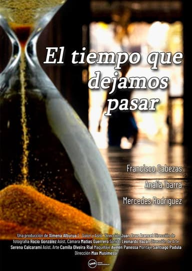 El tiempo que dejamos pasar poster