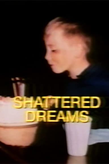 Shattered Dreams poster