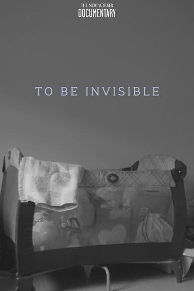 To Be Invisible poster