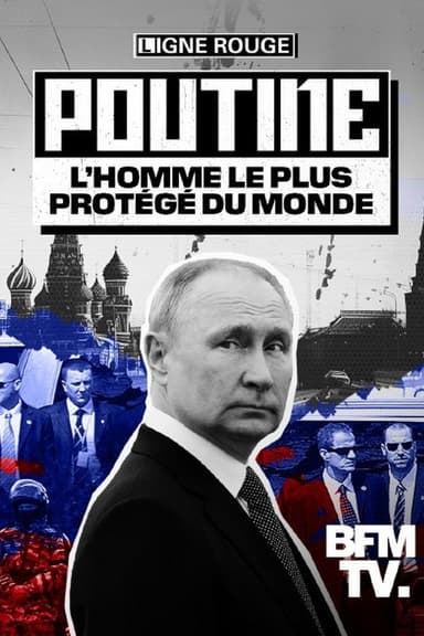 Poutine, L’Homme Le Plus Protégé Du Monde poster