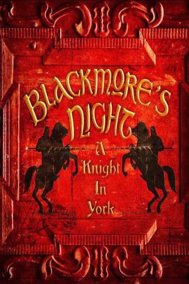 Blackmore's Night: A Knight In York poster