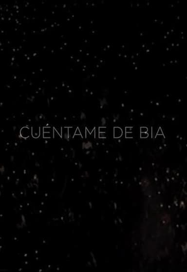 Tell Me About Bia poster