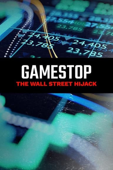 GameStop: The Wall Street Hijack poster