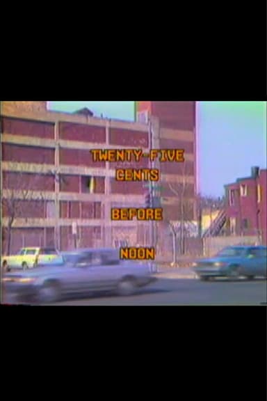 Twenty-Five Cents Before Noon poster