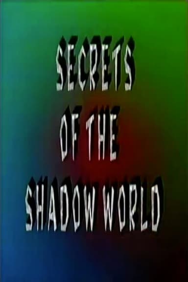 Secrets of the Shadow World poster