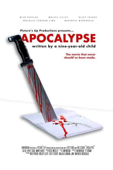 APOCALYPSE: Written by a Nine-Year-Old Child poster