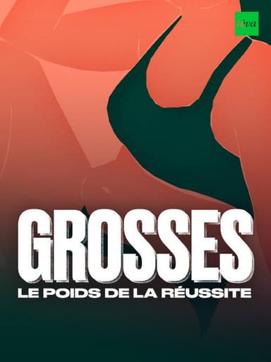 Grosses, le poids de la réussite poster