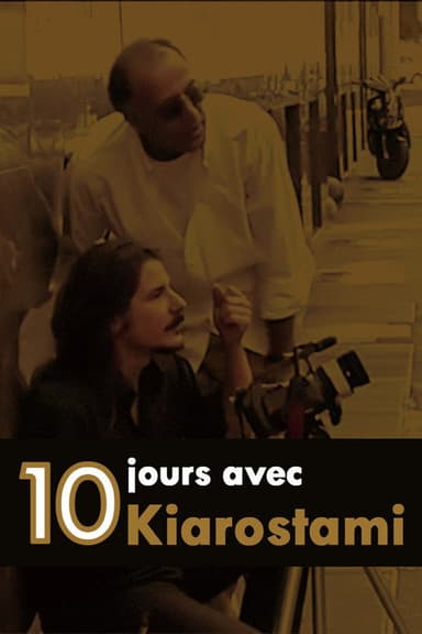 10 Days with Kiarostami poster